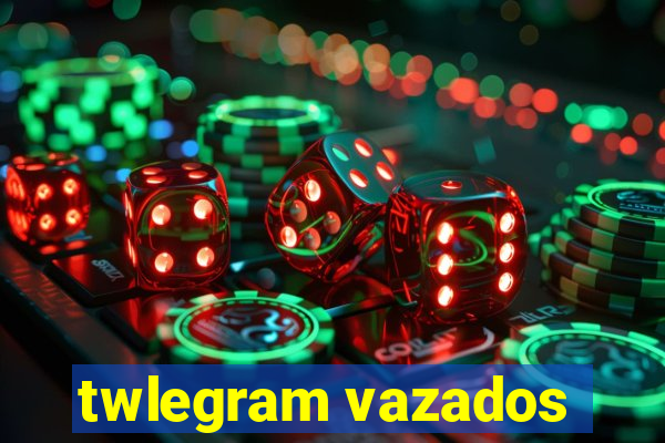 twlegram vazados